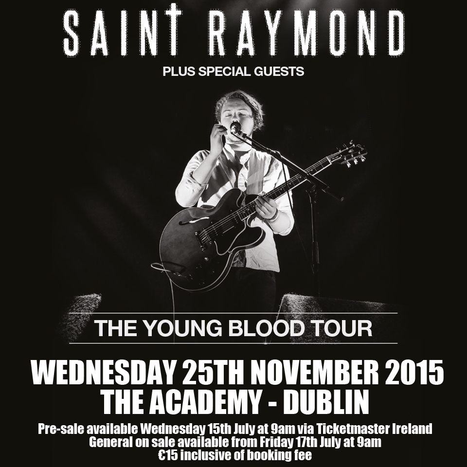 *** GIG ANNOUNCEMENT *** SAINT RAYMOND