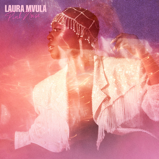 AURA MVULA ‘PINK NOISE’ THE NEW ALBUM