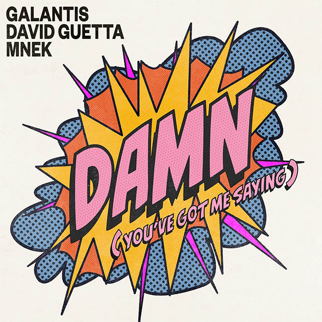Galantis, David Guetta & MNEK